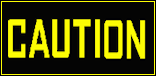 Caution!